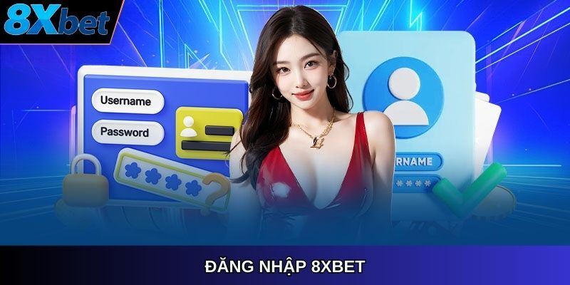 Đăng Nhập 8xbet