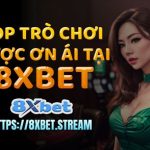 Slot Và Casino Tốt Nhất Trên 8xbet Cho Người Chơi Việt