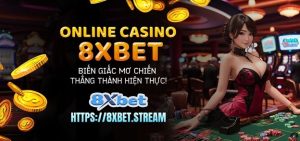 Cuộc Thi Casino 8xbet – Nơi Hội Tụ Của Vận May Và Chiến Lược Thông Minh