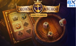 Crown & Anchor 8xbet – Trải Nghiệm Phiêu Lưu Cùng Slot Kinh Điển