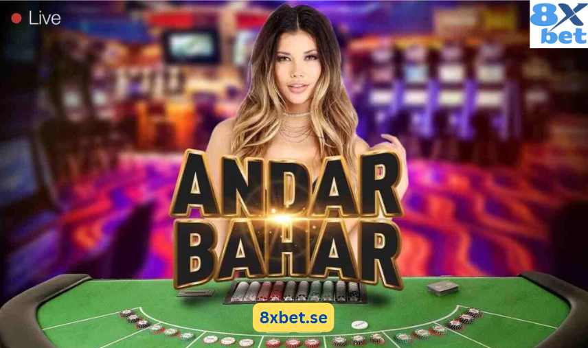 Hướng dẫn các bước tham gia chơi Andar Bahar tại 8xbet – Trải nghiệm cá cược đơn giản và hấp dẫn