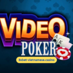 Video Poker 8xbet – Cập Nhật Thông Tin Từ A-Z Cho Tân Thủ