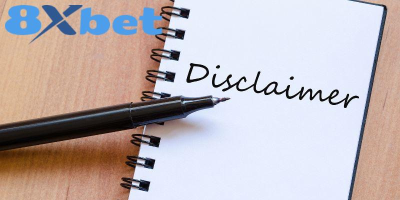 Vài điều thú vị về chính sách miễn trừ trách nhiệm 8xbet